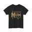 The Legend of Mum T-Shirt