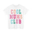 Cool Mums Club (T-Shirt)
