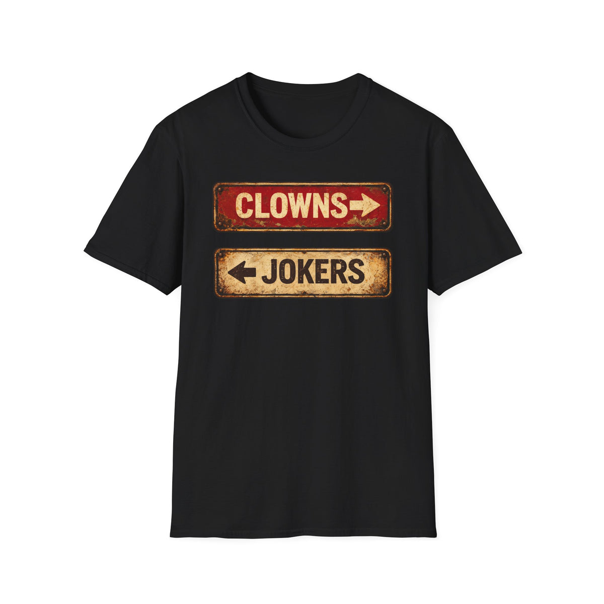 Clowns to the left Jokers to the right Tee Main image