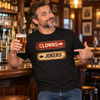 Clowns to the left Jokers to the right Tee