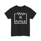 Resistance is Futile Tee