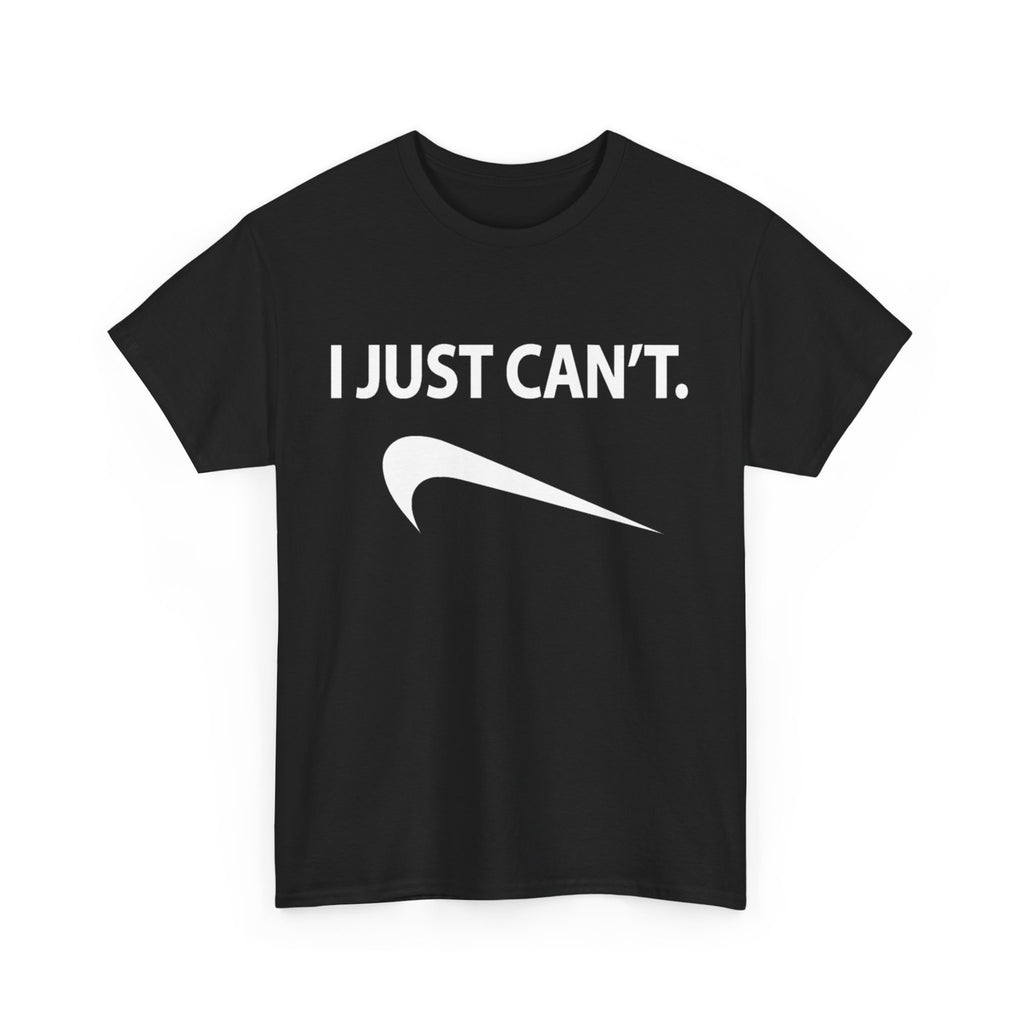 I just Can't (T-Shirt)