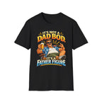 It's Not a Dad Bod It's a Father Figure Tee