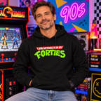 I'm Actually in my Forties Hoodie