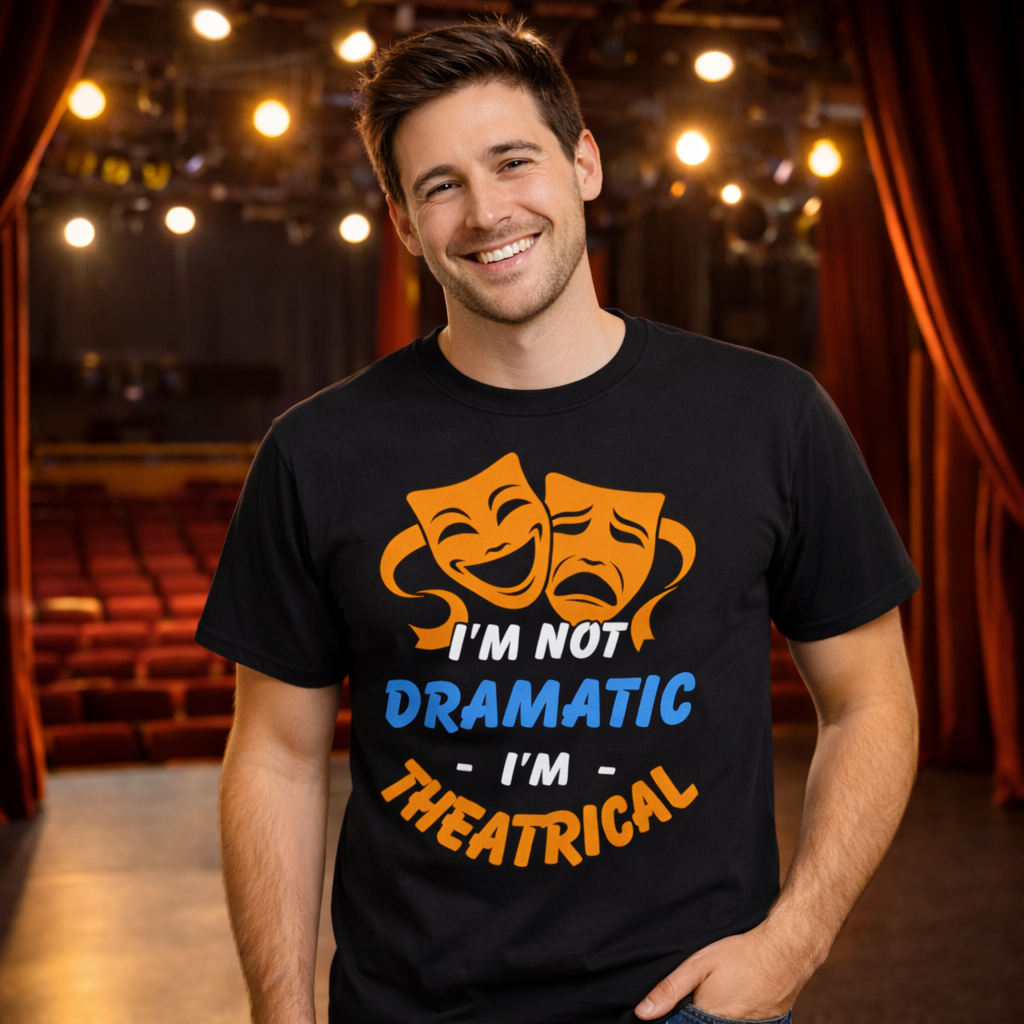 Funny Theatrical T-Shirt Main image