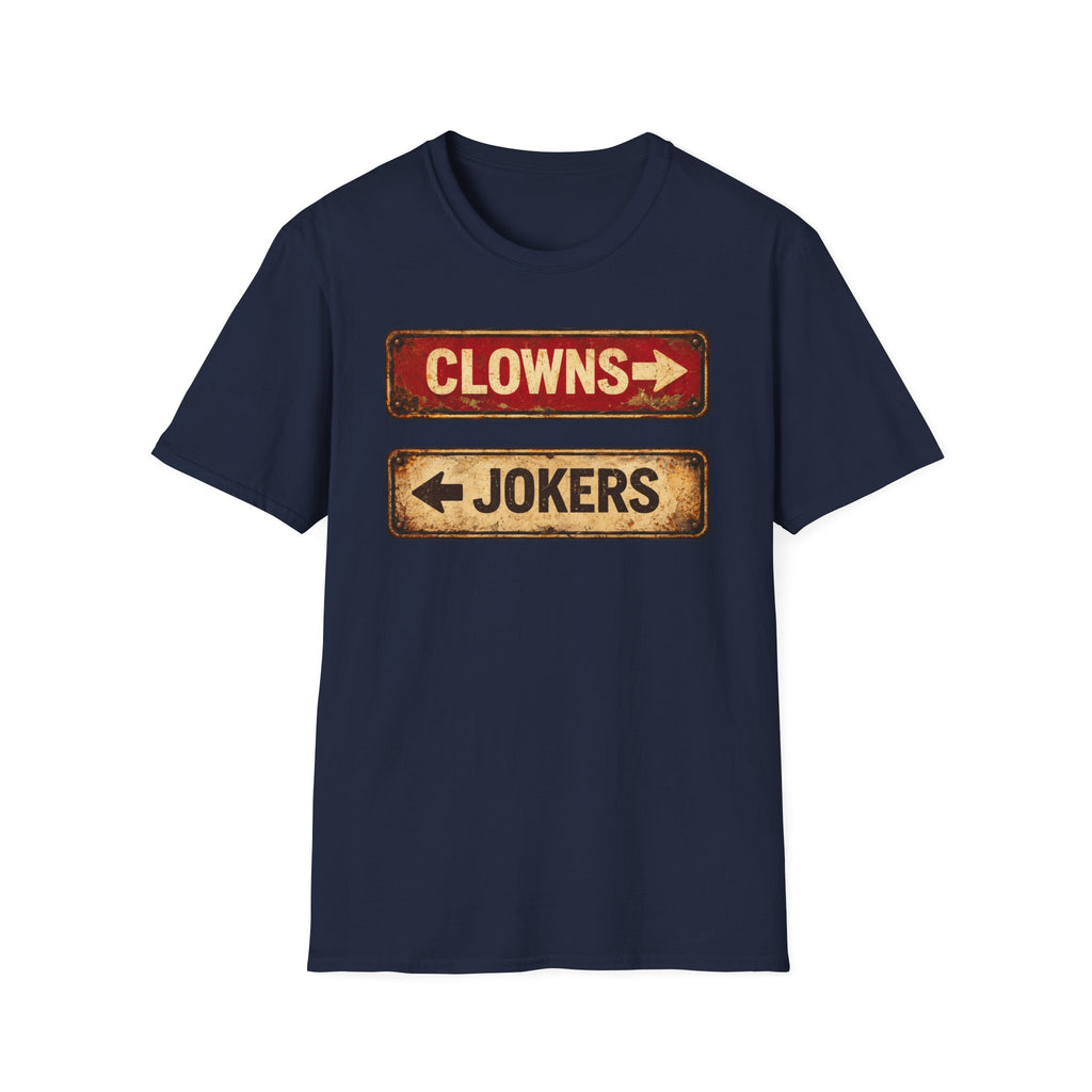 Clowns to the left Jokers to the right Tee