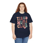 Tired Mums Club (T-Shirt)