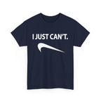 I just Can't (T-Shirt)