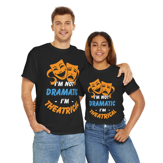 Funny Theatrical T-Shirt