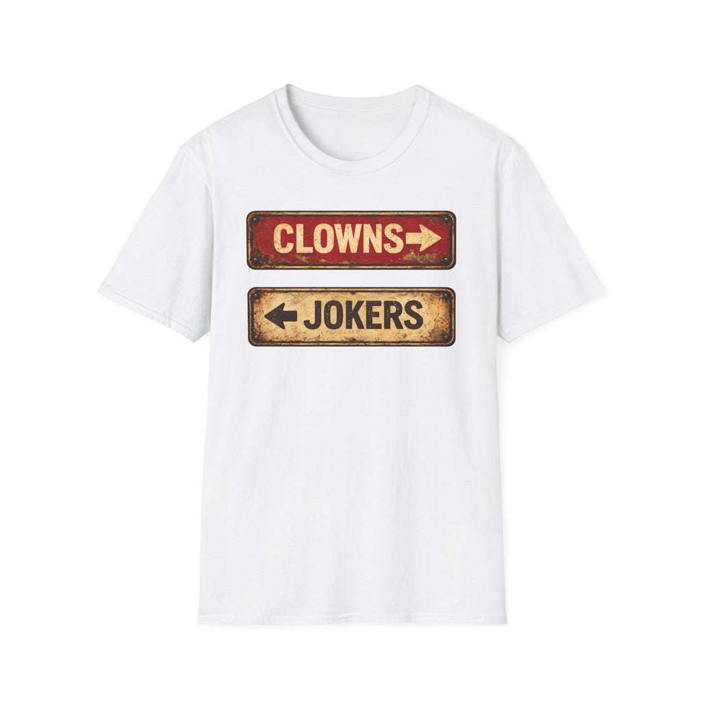Clowns to the left Jokers to the right Tee