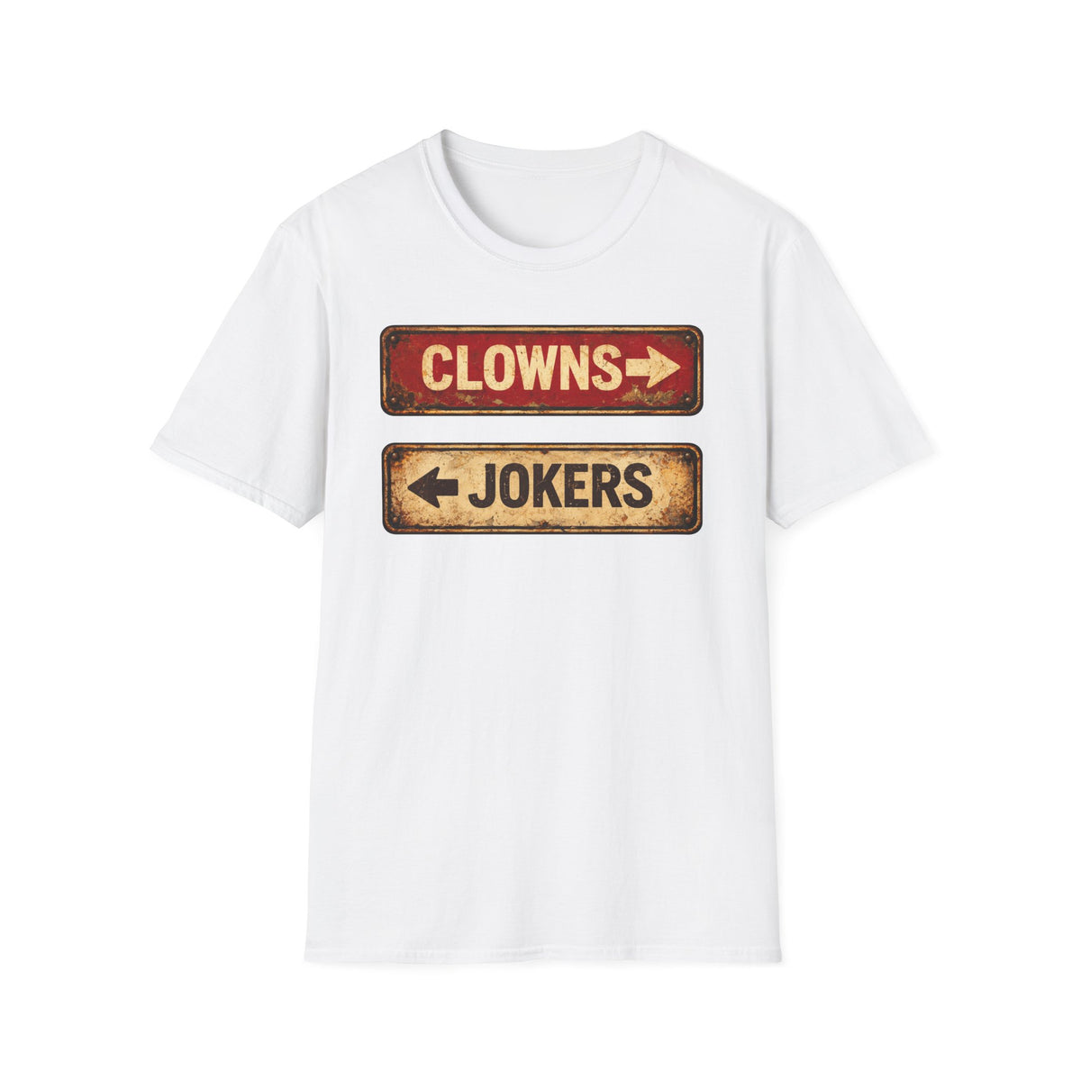 Clowns to the left Jokers to the right Tee