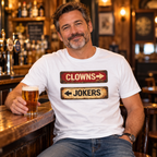 Clowns to the left Jokers to the right Tee