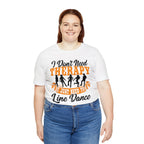 I don't need therapy T-Shirt