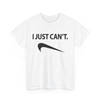I just Can't (T-Shirt)