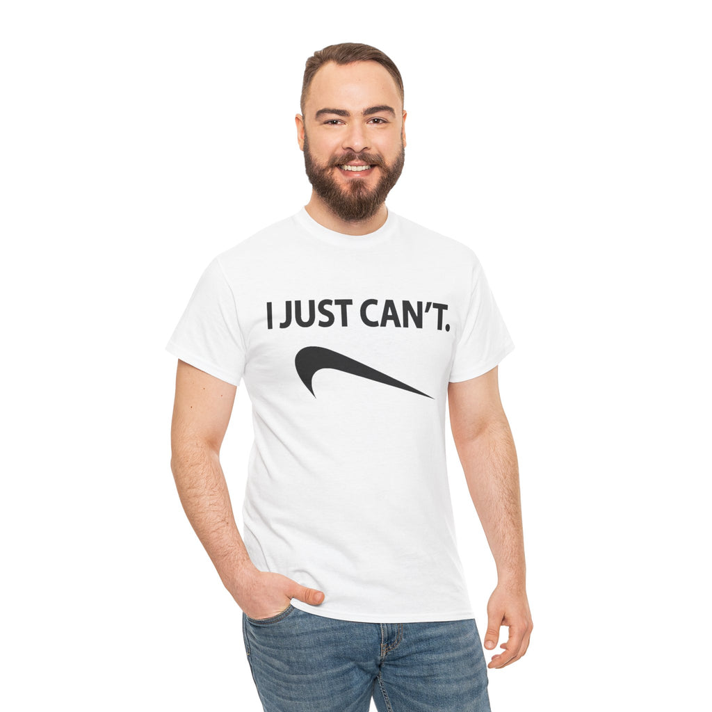 I just Can't (T-Shirt)