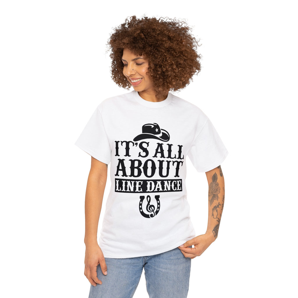 It's all about Line Dance T-Shirt